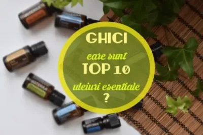 TOP 10 Uleiuri esentiale